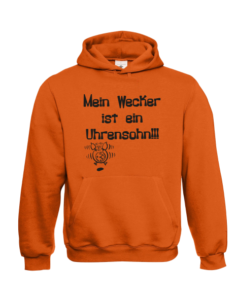 Hoodie "Mein Wecker ist ein Uhrensohn"